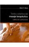 Theory and Practice of Therapeutic Massage 5th 2010 9781111314040 Front Cover