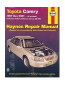 Toyota Camry, Avalon, Solara and Lexus ES 300 1997 Thru 2001 Haynes Repair Manual 2nd 9781563924040 Front Cover