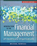 Introduction to the Financial Management of Healthcare Organizations: 