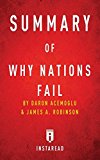 Summary of Why Nations Fail By Daron Acemoglu and James A. Robinson - Includes Analysis 2016 9781683785040 Front Cover