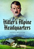 Hitler's Alpine Headquarters  9781783030040 Front Cover
