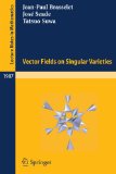 Vector Fields on Singular Varieties 2009 9783642052040 Front Cover