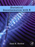 Statistical Bioinformatics with R 2010 9780123751041 Front Cover