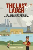 Last Laugh Folk Humor, Celebrity Culture, and Mass-Mediated Disasters in the Digital Age cover art