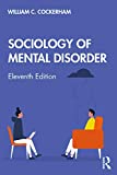 Sociology of Mental Disorder 11th 9780367432041 Front Cover
