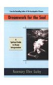 Dreamwork for the Soul A Spiritual Guide to Dream Interpretation 1998 9780425165041 Front Cover