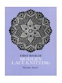 First Book of Modern Lace Knitting 1972 9780486229041 Front Cover