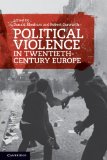 Political Violence in Twentieth-Century Europe  9780521182041 Front Cover