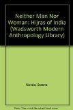 Neither Man nor Woman The Hijras of India 1st 9780534122041 Front Cover