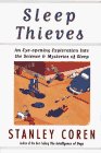 Sleep Thieves An Eye-Opening Exploration into the Science and Mysteries of Sleep  9780684823041 Front Cover