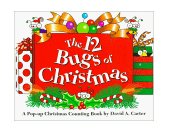 12 Bugs of Christmas A Pop-Up Christmas Counting Book by David A. Carter 1999 9780689831041 Front Cover