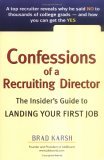 Confessions of a Recruiting Director The Insider's Guide to Landing Your First Job cover art