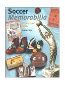 Soccer Memorabilia A Collectors' Guide 2001 9780856675041 Front Cover