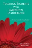Teaching Students with Emotional Disturbance A Practical Guide for Every Teacher  9781412939041 Front Cover