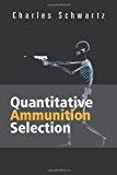 Quantitative Ammunition Selection 2012 9781475929041 Front Cover