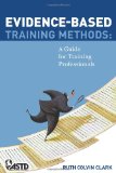 Evidence-Based Training Methods A Guide for Training Professionals  9781562867041 Front Cover