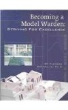 Becoming a Model Warden Striving for Excellence  9781569912041 Front Cover