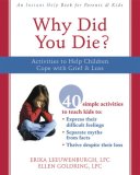 Why Did You Die? Activities to Help Children Cope with Grief and Loss cover art