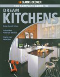 Black and Decker the Complete Guide to Dream Kitchens 2007 9781589233041 Front Cover