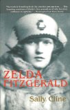 Zelda Fitzgerald The Tragic, Meticulously Researched Biography of the Jazz Age's High Priestess  9781611453041 Front Cover