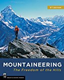 Mountaineering: the Freedom of the Hills Freedom of the Hills, 9th Edition 9th 9781680510041 Front Cover
