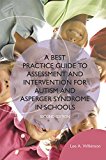 Best Practice Guide to Assessment and Intervention for Autism Spectrum Disorder in Schools, Second Edition  9781785927041 Front Cover