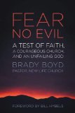 Fear No Evil A Test of Faith, a Courageous Church, and an Unfailing God 2013 9780310330042 Front Cover