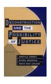 Deconstruction and the Possibility of Justice 1992 9780415903042 Front Cover