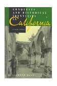 Conquests and Historical Identities in California, 1769-1936  cover art