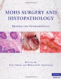 Mohs Surgery and Histopathology Beyond the Fundamentals  9780521888042 Front Cover