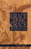 Grace upon Grace  9780758613042 Front Cover