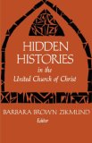 Hidden Histories in the United Church of Christ 1984 9780829807042 Front Cover