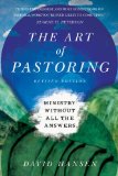 Art of Pastoring Ministry Without All the Answers cover art