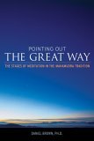 Pointing Out the Great Way The Stages of Meditation in the Mahamudra Tradition  9780861713042 Front Cover