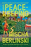 Peacekeeping A Novel  9781250118042 Front Cover