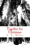 Together for Christmas 2010 9781453746042 Front Cover