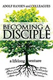 Becoming a Disciple A Lifelong Venture 2015 9781501805042 Front Cover
