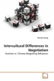 Intercultural Differences in Negotiation 2010 9783639229042 Front Cover