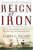 Reign of Iron The Story of the First Battling Ironclads, the Monitor and the Merrimack cover art