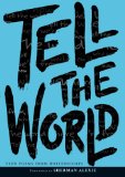 Tell the World 2008 9780061345043 Front Cover