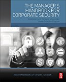 Manager's Handbook for Corporate Security Establishing and Managing a Successful Assets Protection Program 2nd 9780128046043 Front Cover