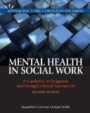 Mental Health in Social Work A Casebook on Diagnosis and Strengths Based Assessment cover art