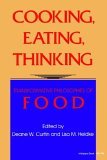 Cooking, Eating, Thinking Transformative Philosophies of Food cover art