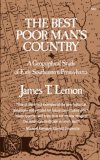 Best Poor Man's Country A Geographical Study of Early Southeastern Pennsylvania 1976 9780393008043 Front Cover