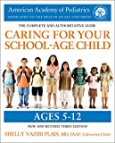 Caring for Your School-Age Child, 3rd Edition Ages 5-12  9780425286043 Front Cover