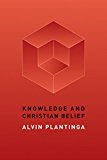 Knowledge and Christian Belief:  9780802872043 Front Cover