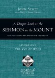 Deeper Look at the Sermon on the Mount Living Out the Way of Jesus 2013 9780830831043 Front Cover