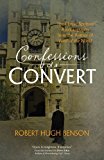 Confessions of a Convert The Classic Spiritual Autobiography from the Author of "Lord of the World"  9780870613043 Front Cover