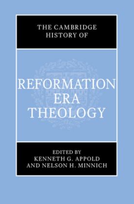 Cambridge History of Reformation Era Theology  9781107044043 Front Cover