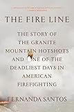 Fire Line The Story of the Granite Mountain Hotshots  9781250054043 Front Cover